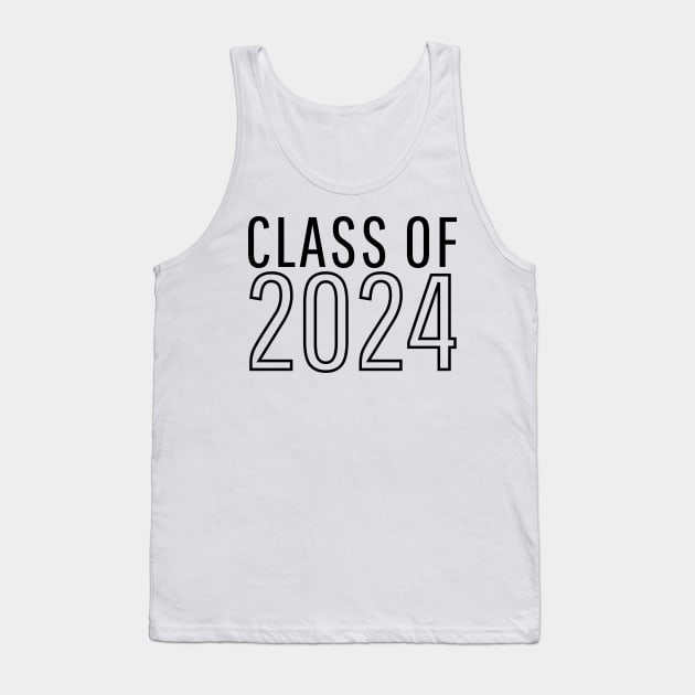 Class Of 2024. Simple Typography 2024 Design for Class Of/ Graduation Design. Black Tank Top by That Cheeky Tee